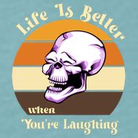 Life Is Better When Your Laughing Retro Skull Sueded Cloud Jersey T-Shirt