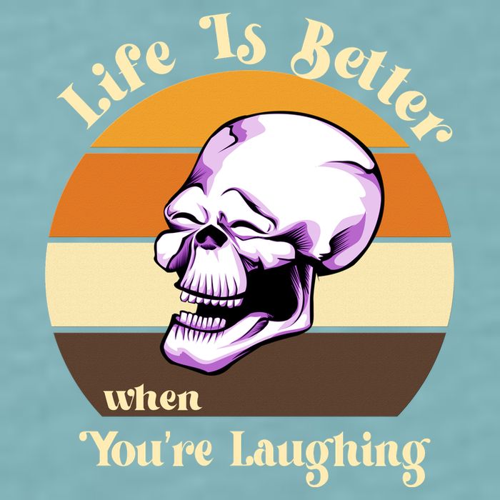 Life Is Better When Your Laughing Retro Skull Sueded Cloud Jersey T-Shirt