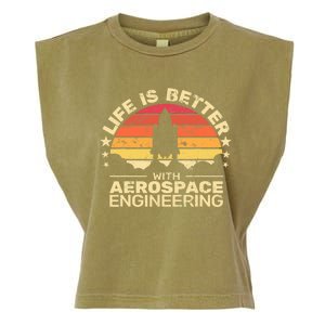 Life Is Better Aerospace Engineering Aerospace Engineer Garment-Dyed Women's Muscle Tee