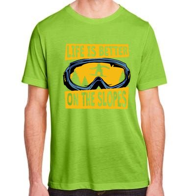 Life Is Better On The Slopes Winter Sports Snowboarding Gift Adult ChromaSoft Performance T-Shirt