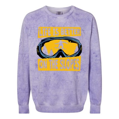 Life Is Better On The Slopes Winter Sports Snowboarding Gift Colorblast Crewneck Sweatshirt