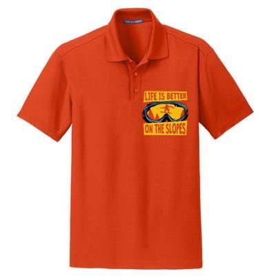 Life Is Better On The Slopes Winter Sports Snowboarding Gift Dry Zone Grid Polo