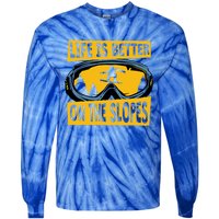 Life Is Better On The Slopes Winter Sports Snowboarding Gift Tie-Dye Long Sleeve Shirt