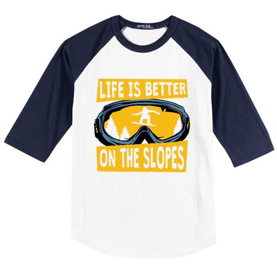 Life Is Better On The Slopes Winter Sports Snowboarding Gift Baseball Sleeve Shirt