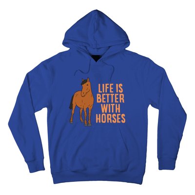 Life Is Better With Horses Funny Horseback Riding Gift Hoodie