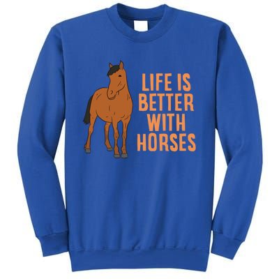 Life Is Better With Horses Funny Horseback Riding Gift Sweatshirt