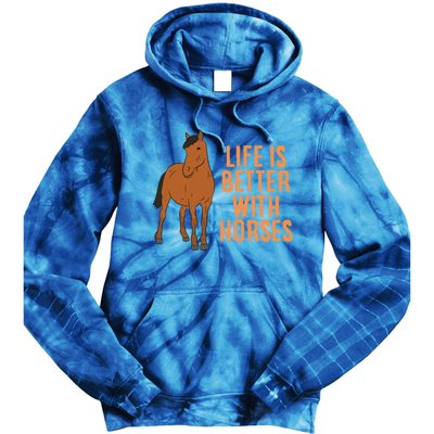 Life Is Better With Horses Funny Horseback Riding Gift Tie Dye Hoodie