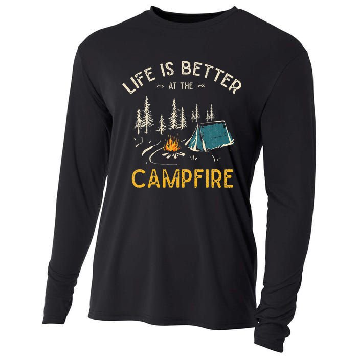 Life Is Better At The Campfire Funny Camper Camp Camping Cooling Performance Long Sleeve Crew