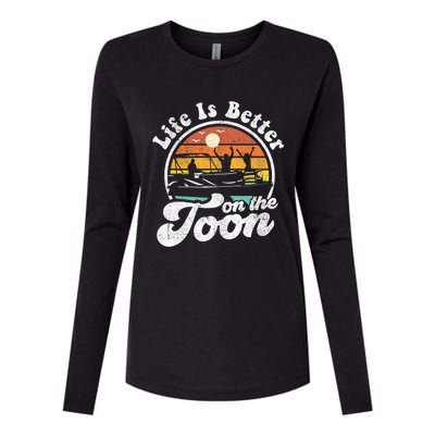 Life Is Better On The Toon Funny Pontoon Boat Boating Gift Womens Cotton Relaxed Long Sleeve T-Shirt