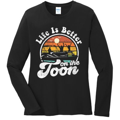 Life Is Better On The Toon Funny Pontoon Boat Boating Gift Ladies Long Sleeve Shirt