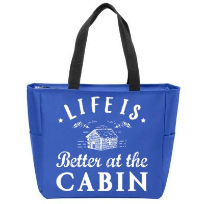 Life Is Better At The Cabin Gift Zip Tote Bag