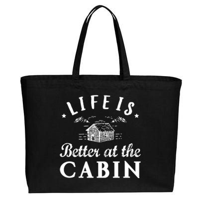 Life Is Better At The Cabin Gift Cotton Canvas Jumbo Tote