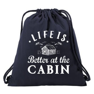 Life Is Better At The Cabin Gift Drawstring Bag