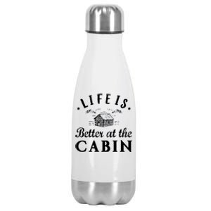 Life Is Better At The Cabin Gift Stainless Steel Insulated Water Bottle