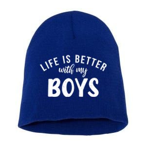 Life Is Better With My Funny Mom Momlife Gift Short Acrylic Beanie