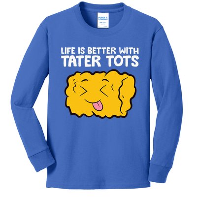 Life Is Better With Tater Tots Kids Long Sleeve Shirt