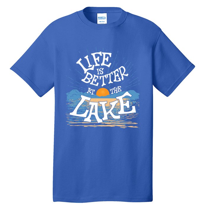 Life Is Better At The Lake House Summer Tops Decor Gift Tall T-Shirt