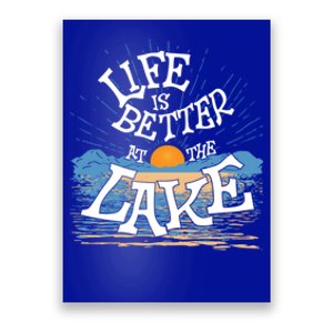 Life Is Better At The Lake House Summer Tops Decor Gift Poster