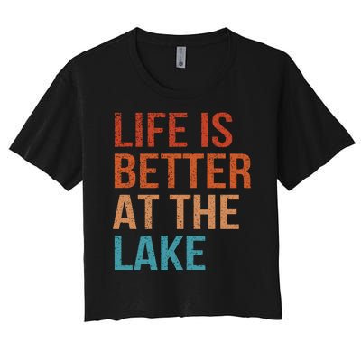 Life Is Better At Lake Lanier Fishing Boating Gift Women's Crop Top Tee