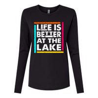 Life Is Better At The Lake Funny Camping Fishing Womens Cotton Relaxed Long Sleeve T-Shirt