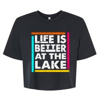 Life Is Better At The Lake Funny Camping Fishing Bella+Canvas Jersey Crop Tee