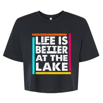 Life Is Better At The Lake Funny Camping Fishing Bella+Canvas Jersey Crop Tee