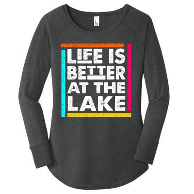 Life Is Better At The Lake Funny Camping Fishing Women's Perfect Tri Tunic Long Sleeve Shirt