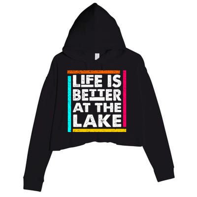 Life Is Better At The Lake Funny Camping Fishing Crop Fleece Hoodie