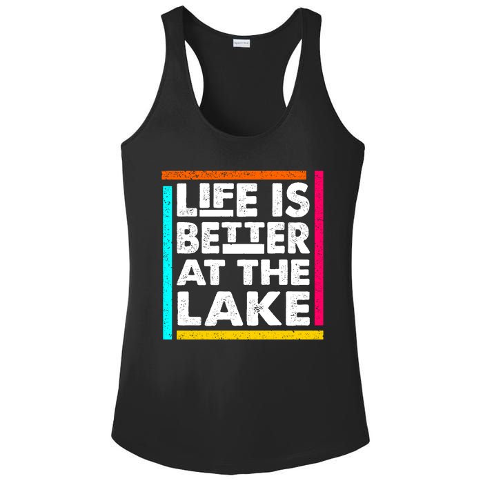 Life Is Better At The Lake Funny Camping Fishing Ladies PosiCharge Competitor Racerback Tank