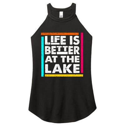 Life Is Better At The Lake Funny Camping Fishing Women’s Perfect Tri Rocker Tank