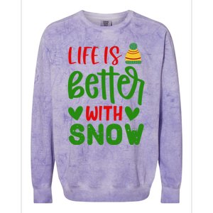 Life Is Better With Snow Gift Colorblast Crewneck Sweatshirt