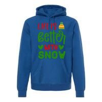 Life Is Better With Snow Gift Premium Hoodie