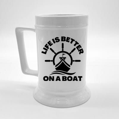 Life Is Better On A Boat Boating Cool Gift Beer Stein