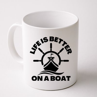 Life Is Better On A Boat Boating Cool Gift Coffee Mug