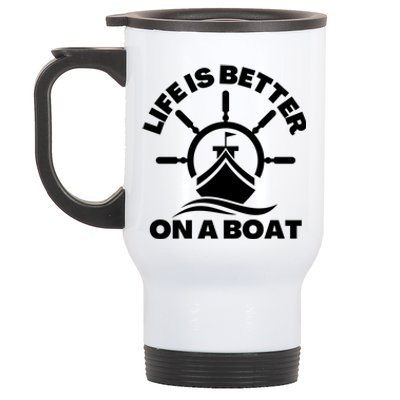 Life Is Better On A Boat Boating Cool Gift Stainless Steel Travel Mug