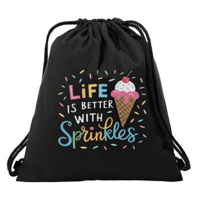 Life Is Better With Sprinkles Ice Cream Sweet Treats Drawstring Bag