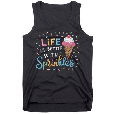 Life Is Better With Sprinkles Ice Cream Sweet Treats Tank Top