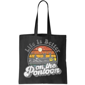 Life Is Better On The Pontoon Boat Funny Boating Lake Gift Tote Bag