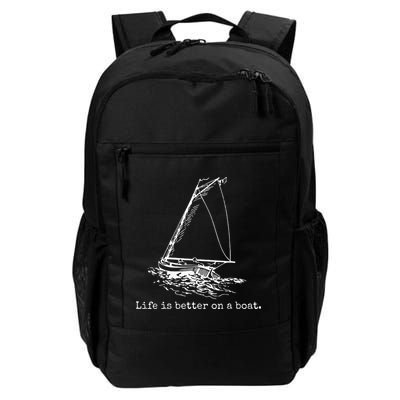 Life Is Better On A Boat Sailboat Sketch Cool Sailing Gifts Daily Commute Backpack