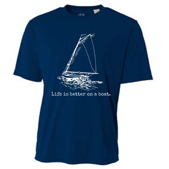 Life Is Better On A Boat Sailboat Sketch Cool Sailing Gifts Cooling Performance Crew T-Shirt