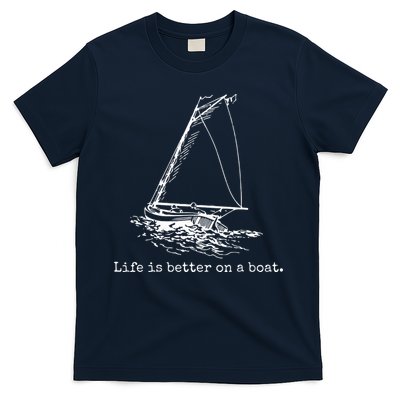 Life Is Better On A Boat Sailboat Sketch Cool Sailing Gifts T-Shirt