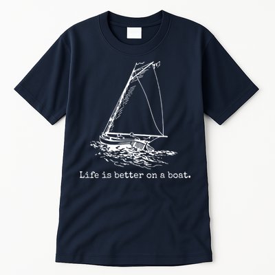 Life Is Better On A Boat Sailboat Sketch Cool Sailing Gifts Tall T-Shirt