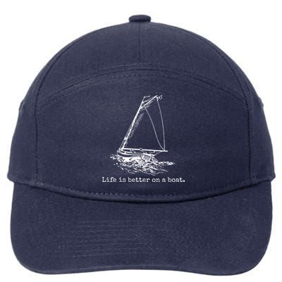 Life Is Better On A Boat Sailboat Sketch Cool Sailing Gifts 7-Panel Snapback Hat