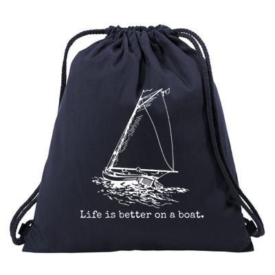 Life Is Better On A Boat Sailboat Sketch Cool Sailing Gifts Drawstring Bag