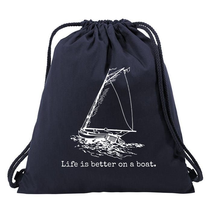 Life Is Better On A Boat Sailboat Sketch Cool Sailing Gifts Drawstring Bag