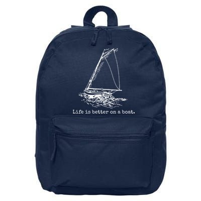 Life Is Better On A Boat Sailboat Sketch Cool Sailing Gifts 16 in Basic Backpack