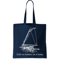 Life Is Better On A Boat Sailboat Sketch Cool Sailing Gifts Bag