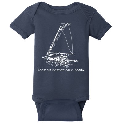 Life Is Better On A Boat Sailboat Sketch Cool Sailing Gifts Baby Bodysuit