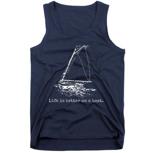 Life Is Better On A Boat Sailboat Sketch Cool Sailing Gifts Tank Top