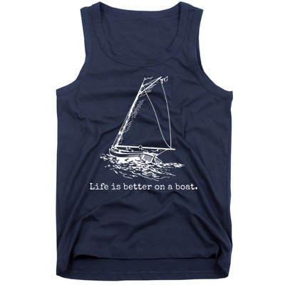 Life Is Better On A Boat Sailboat Sketch Cool Sailing Gifts Tank Top